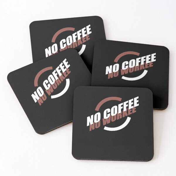 Item preview, NO COFFEE NO WORKEE designed and sold by Montrepeneuer.