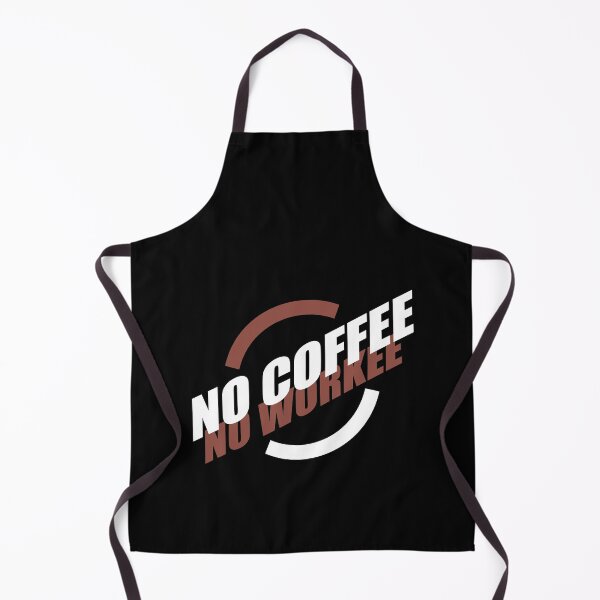 Item preview, NO COFFEE NO WORKEE designed and sold by Montrepeneuer.