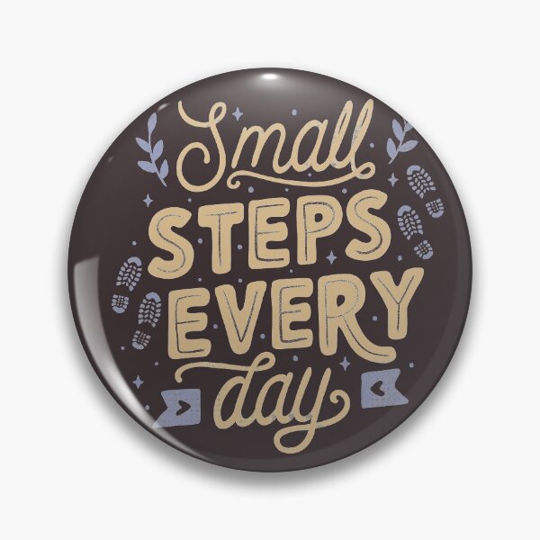 Item preview, Small Steps Every Day designed and sold by Tobe Fonseca®.