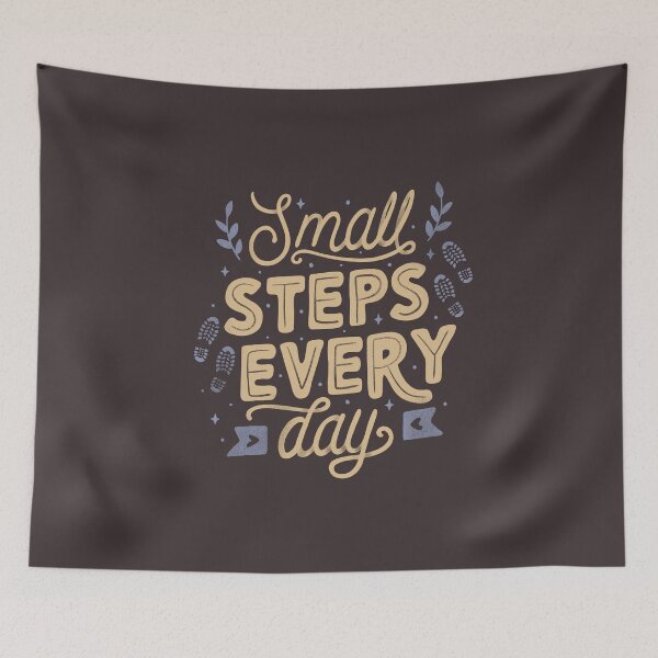 Item preview, Small Steps Every Day designed and sold by Tobe Fonseca®.