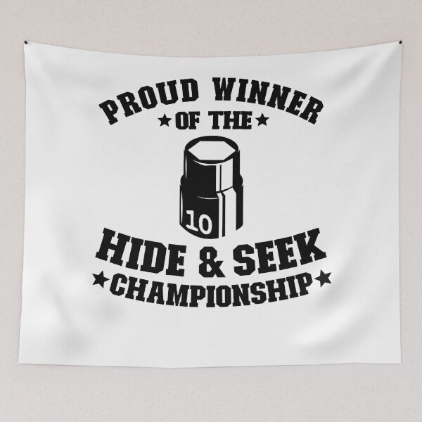 Item preview, Proud Winner Of The Hide & Seek Championship Funny Mechanic designed and sold by Stronzi.