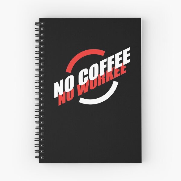 Item preview, NO COFFEE NO WORKEE designed and sold by Montrepeneuer.