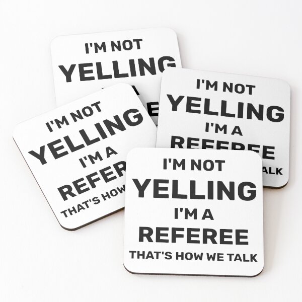 Item preview, I'm Not Yelling I'm A Referee That's How We Talk - Referee Gift designed and sold by Yay Design.