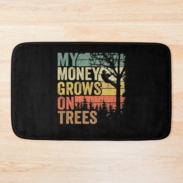 Item preview, My Money Grows On Trees Funny Arborist Gift Tree Care designed and sold by Stronzi.