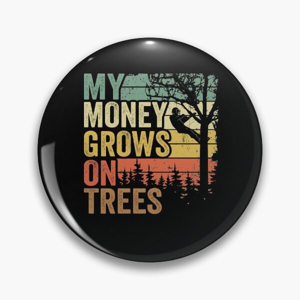 Item preview, My Money Grows On Trees Funny Arborist Gift Tree Care designed and sold by Stronzi.