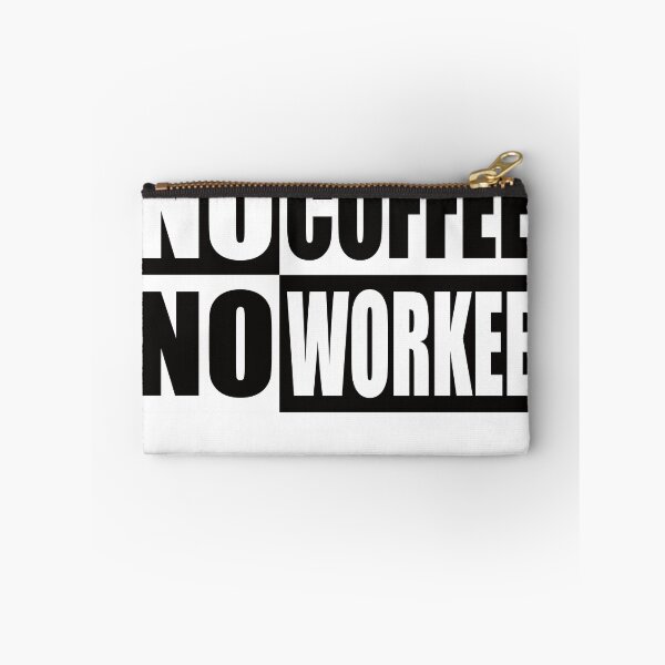 Item preview, No coffee no work designed and sold by Montrepeneuer.