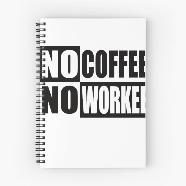 Item preview, No coffee no work designed and sold by Montrepeneuer.