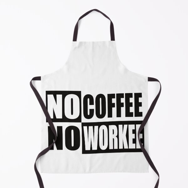 Item preview, No coffee no work designed and sold by Montrepeneuer.