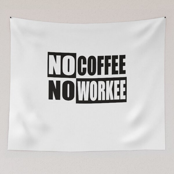Item preview, No coffee no work designed and sold by Montrepeneuer.