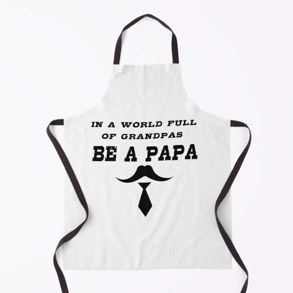 Item preview, In a World Full of Grandpas Be A Papa - Father's day designed and sold by Yasmine khalifa.