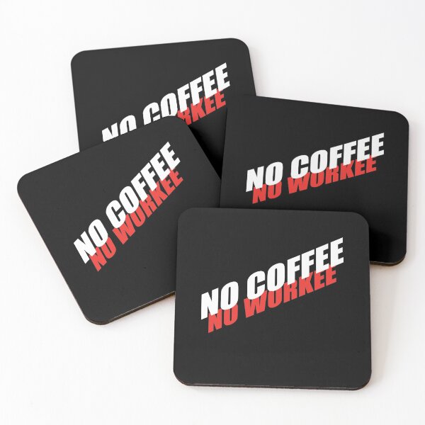 Item preview, No work without coffee designed and sold by Montrepeneuer.
