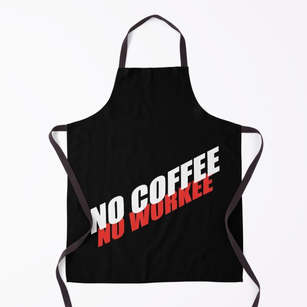 Item preview, No work without coffee designed and sold by Montrepeneuer.