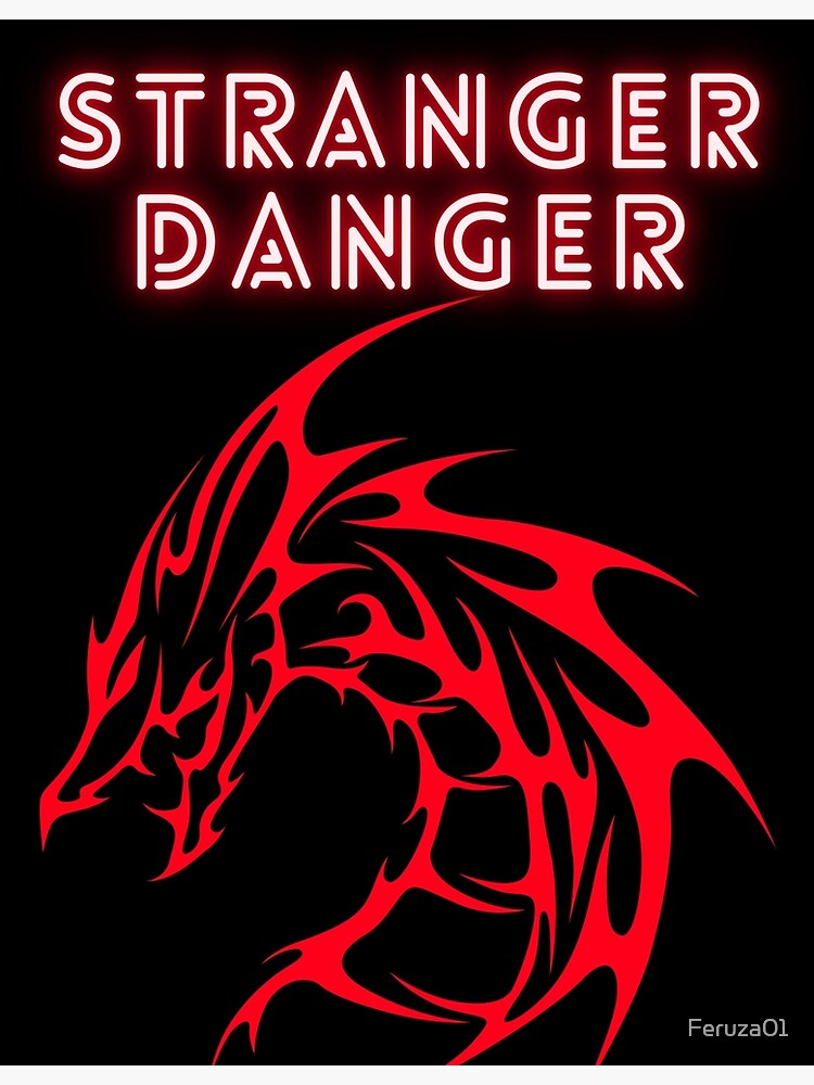 Disover Scary Dragon, Stranger, Danger Premium Matte Vertical Poster