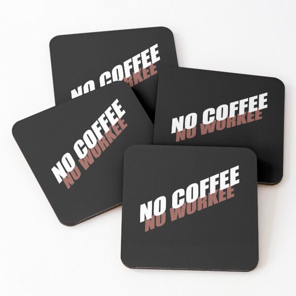 Item preview, No work without coffee designed and sold by Montrepeneuer.