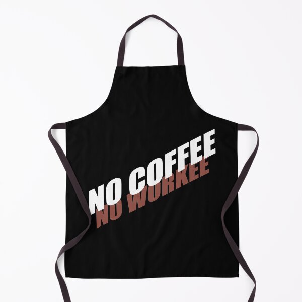 Item preview, No work without coffee designed and sold by Montrepeneuer.