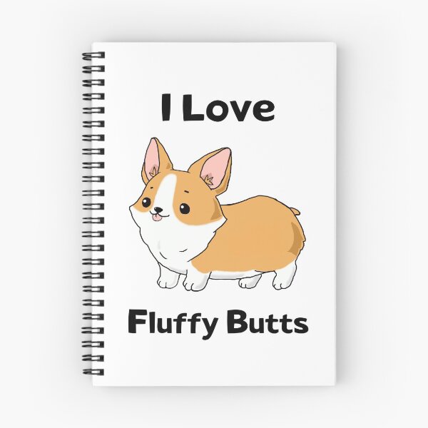 Item preview, I Love Fluffy Butts - Corgi designed and sold by sugarclip.