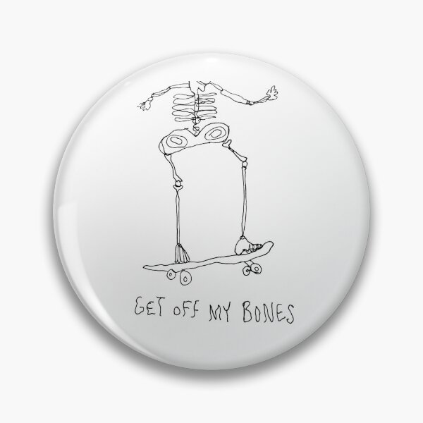 Item preview, Get Off My Bones designed and sold by doodlzbyjulzz.