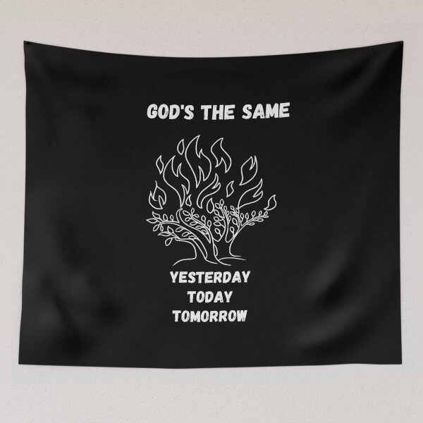 Item preview, God's The Same Yesterday Today Tomorrow designed and sold by LoveGen.