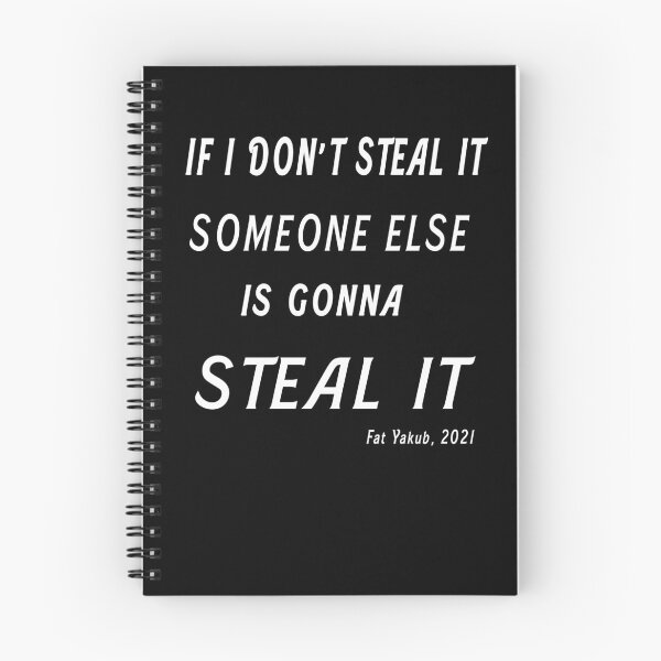 Item preview, If I Don't Steal It Someone Else Gonna Steal It designed and sold by be-great.