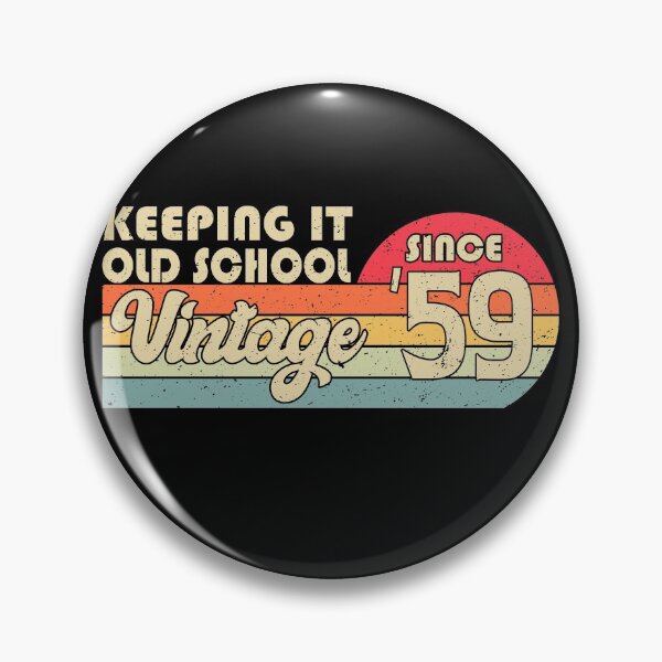 Item preview, 1959 Vintage, Keeping It Old School Since '59 Retro Birthday designed and sold by YAHIA-14.