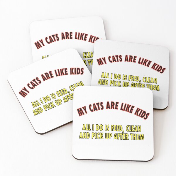 Item preview, My Cats are like Kids designed and sold by TJHstudio.