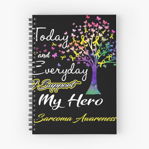 Item preview, Sarcoma Awareness Today and Everyday I Support My Hero designed and sold by ElizabethS809.