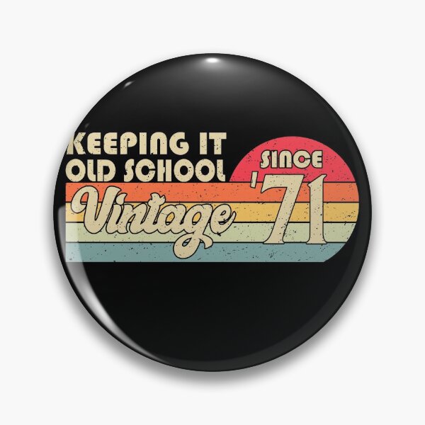 Item preview, 1971 Vintage, Keeping It Old School Since '71 Retro Birthday designed and sold by YAHIA-14.