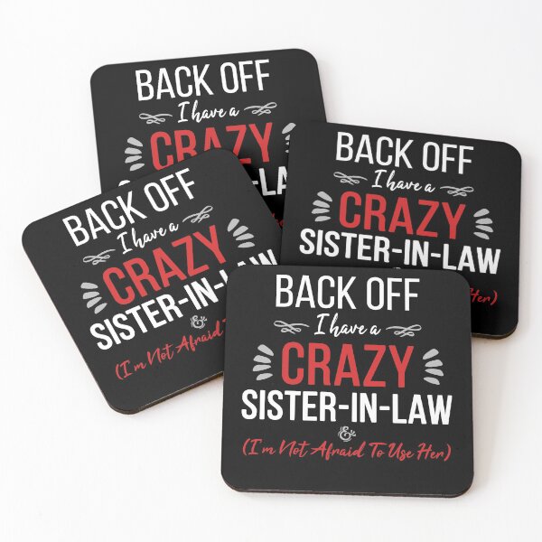 Item preview, Funny Sister Back Off I Have A Crazy Sister-in-Law & I'm Not Afraid To Use Her designed and sold by ZimbomDesigner.