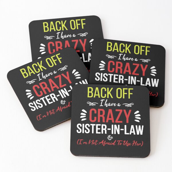 Item preview, Back Off I Have A Crazy Sister In Law designed and sold by ZimbomDesigner.