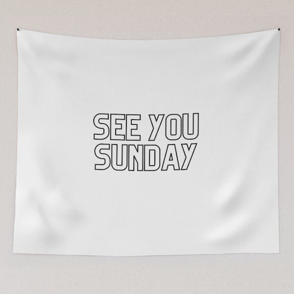 Item preview, See You Sunday designed and sold by AmericaAttitude.