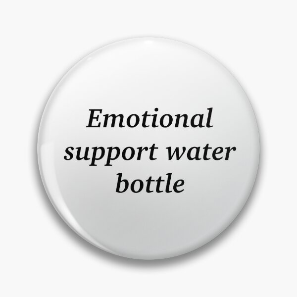 Item preview, Emotional support water bottle designed and sold by k8cre8ts.