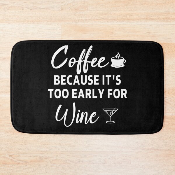 Item preview, Coffee Because It's Too Early For Wine , Introvert, Funny, gift for boyfriend, gift for girlfriend,  Gifts About Coffee,  designed and sold by joygift369.