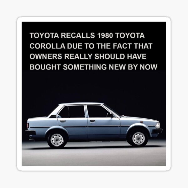 "Legendary Toyota Corolla Recall" Sticker for Sale by ShahzadSheikh