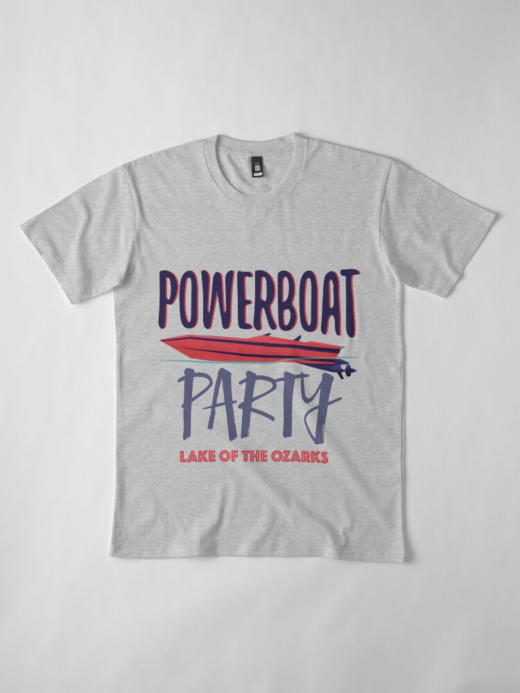 Thumbnail 4 of 6, Premium T-Shirt, Powerboat Party Lifestyle Clothing [LOGO V.1 - LAKE OF THE OZARKS EDITION] designed and sold by Powerboat Party.