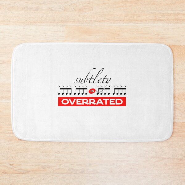 Item preview, Subtlety Is Overrated - Accent Every Note designed and sold by Kendall Anderson.