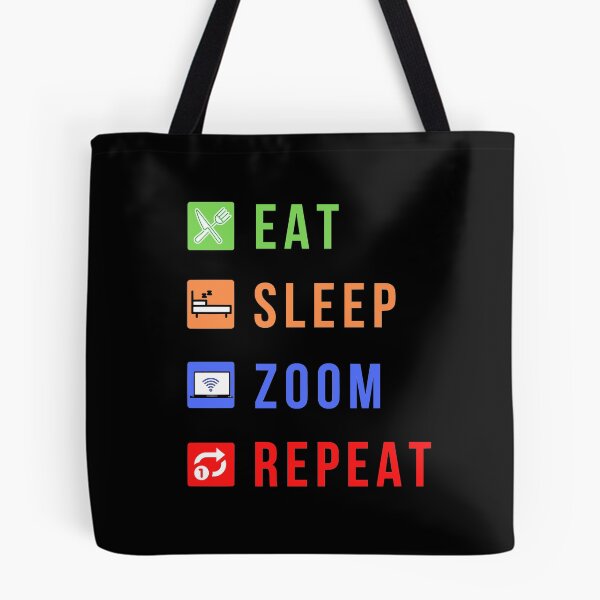 Item preview, Eat Sleep Zoom Repeat designed and sold by molamode.