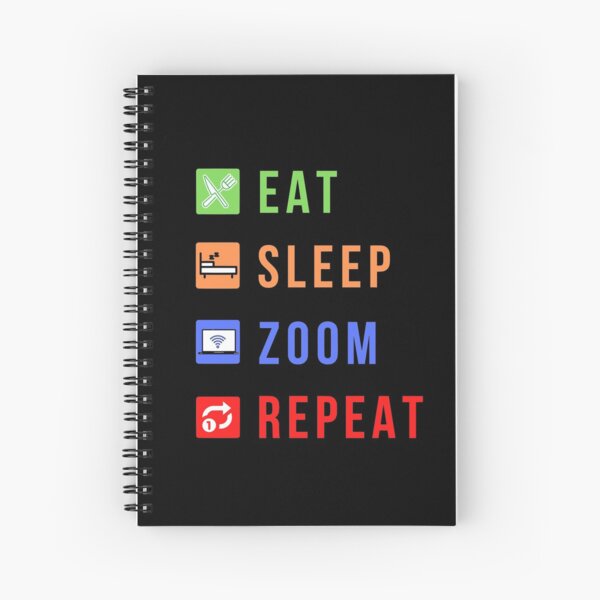 Item preview, Eat Sleep Zoom Repeat designed and sold by molamode.