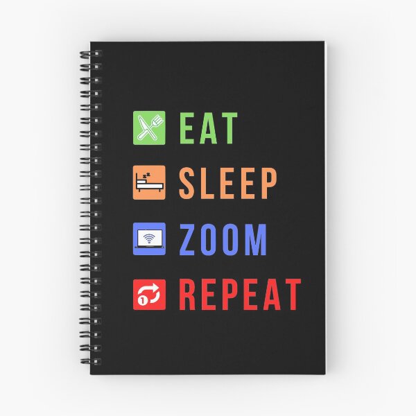 Item preview, Eat Sleep Zoom Repeat designed and sold by molamode.