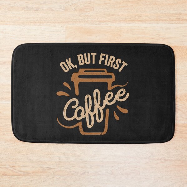 Item preview, Ok, but first, coffee! designed and sold by MeowsAndMakes.