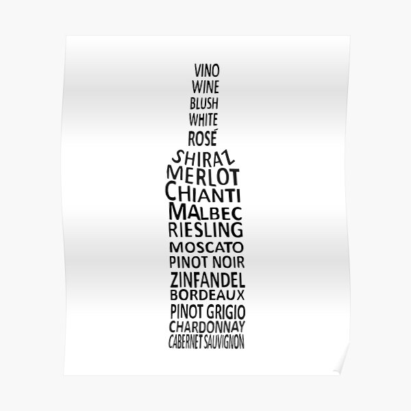 "Wine Varieties In A Bottle (Wine Bottle Word Art)" Poster by molamode