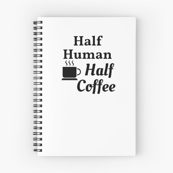 Item preview, Half Human Half Coffee - Funny Coffee Saying Gift designed and sold by BellaVille.
