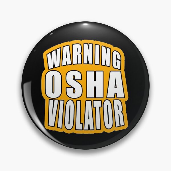 Item preview, Warning osha violator  designed and sold by unionpride.