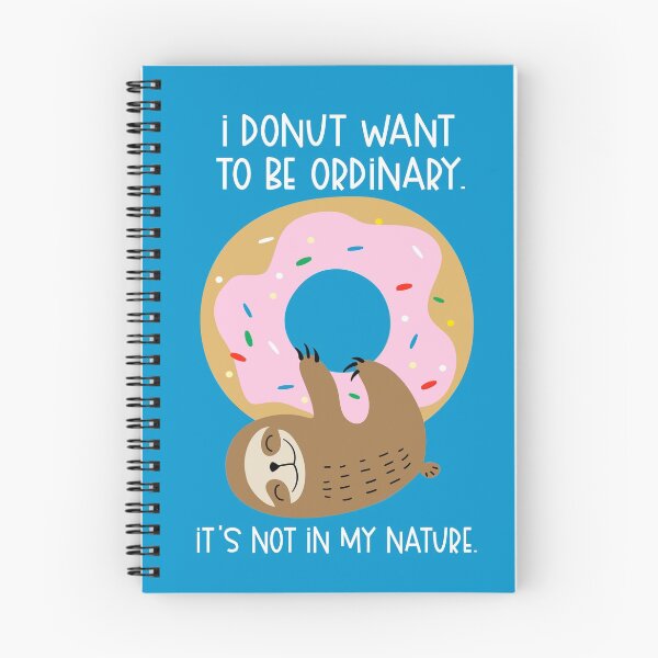 Item preview, Funny Sloth I Donut Want to be Ordinary Doughnut designed and sold by creative321.