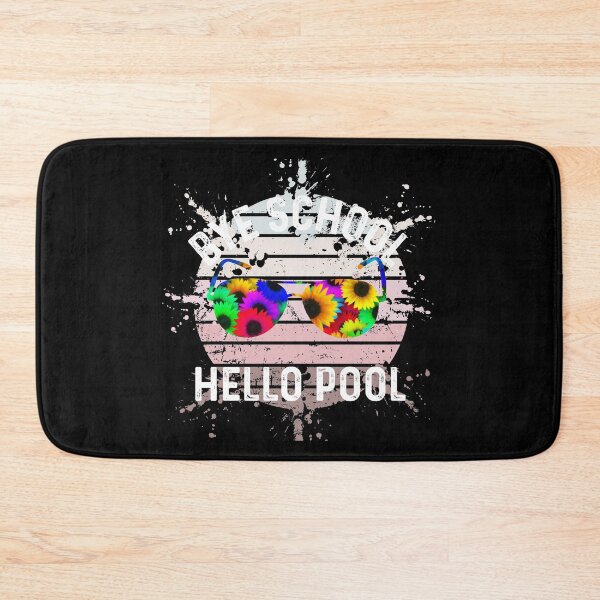 Item preview, Bye School, Hello Pool designed and sold by UncleStuScience.