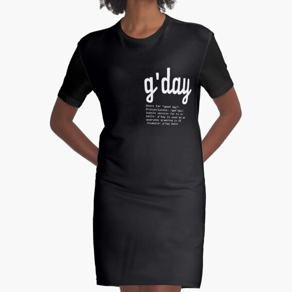 Gday Typography design. How Australians say HELLO Graphic T-Shirt Dress