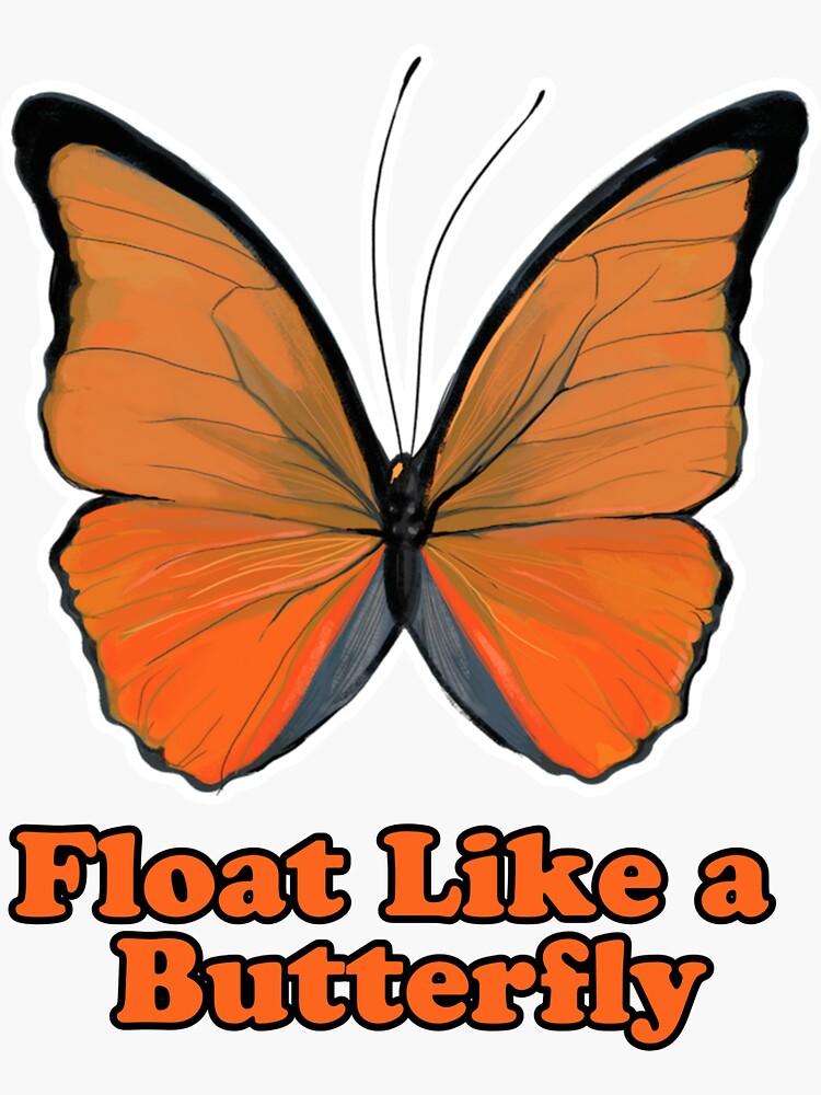 "Float Like a ButterFly" Sticker for Sale by StoreFred Redbubble