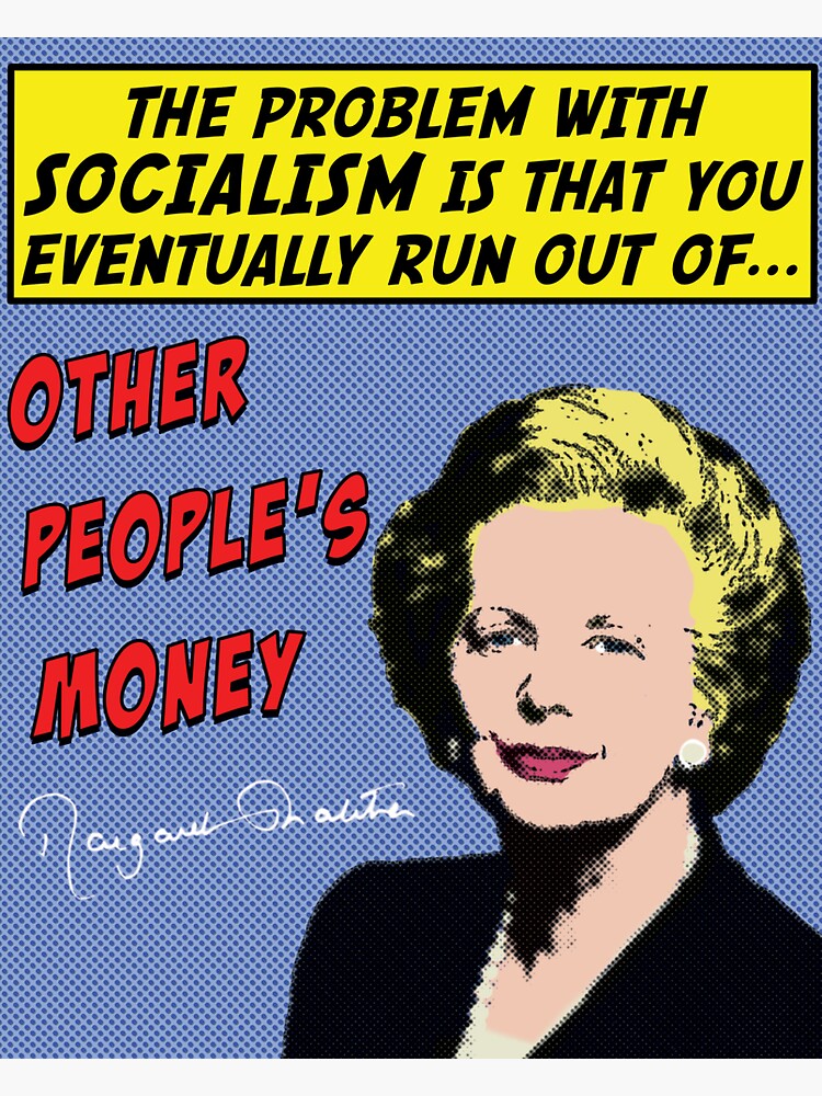 Margaret Thatcher - The Problem with Socialism Sticker