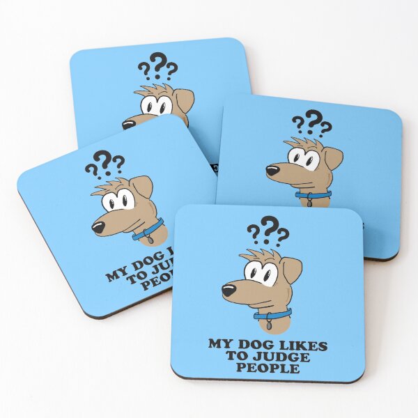 Item preview, My Dog likes to Judge People designed and sold by Rayhart-Rundown.