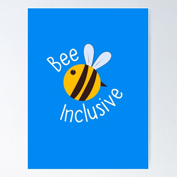 Item preview, Bee Inclusive designed and sold by FatCatProds.