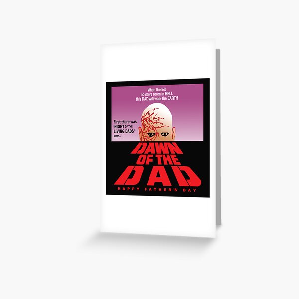 Dawn Of The Dad Happy Father's Day Greeting Card